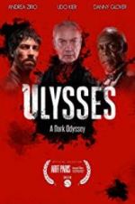 Watch Ulysses: A Dark Odyssey M4ufree