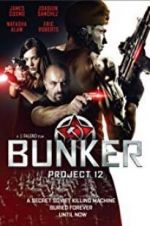 Watch Bunker: Project 12 M4ufree