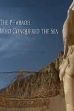 Watch The Pharaoh Who Conquered the Sea M4ufree
