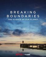 Watch Breaking Boundaries: The Science of Our Planet M4ufree