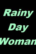 Watch Rainy Day Woman M4ufree