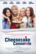 Watch Cheesecake Casserole M4ufree