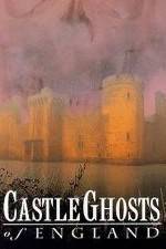 Watch Castle Ghosts of England M4ufree