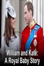 Watch William And Kate-A Royal Baby Story M4ufree