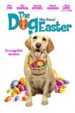 Watch The Dog Who Saved Easter M4ufree