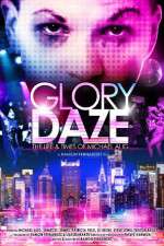 Watch Glory Daze The Life and Times of Michael Alig M4ufree
