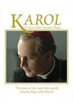 Watch Karol, omul care a devenit Papa M4ufree