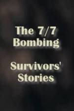 Watch The 7/7 Bombing: Survivors' Stories M4ufree