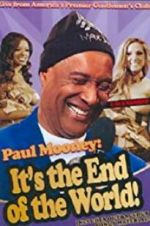 Watch Paul Mooney: It\'s the End of the World M4ufree