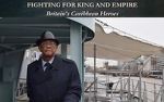Watch Fighting for King and Empire: Britain\'s Caribbean Heroes M4ufree