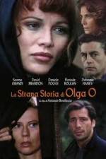 Watch The Strange Story of Olga O M4ufree