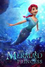 Watch The Mermaid Princess M4ufree