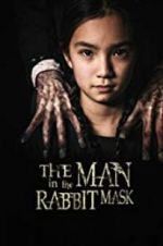 Watch The Man in the Rabbit Mask M4ufree