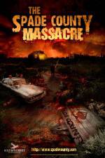 Watch The Spade County Massacre M4ufree