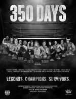 Watch 350 Days - Legends. Champions. Survivors M4ufree