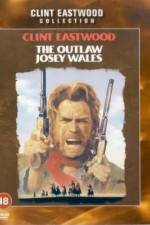 Watch The Outlaw Josey Wales M4ufree