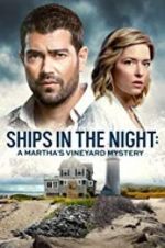 Watch Ships in the Night: A Martha\'s Vineyard Mystery M4ufree