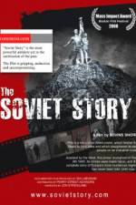 Watch The Soviet Story M4ufree