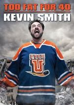 Watch Kevin Smith: Too Fat for 40! (TV Special 2010) M4ufree