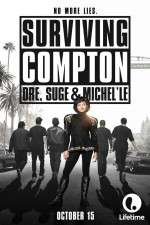 Watch Surviving Compton: Dre, Suge & Michel\'le M4ufree