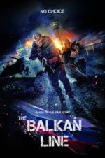 Watch The Balkan Line M4ufree