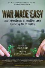 Watch War Made Easy How Presidents & Pundits Keep Spinning Us to Death M4ufree