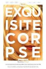 Watch The Exquisite Corpse Project M4ufree