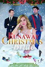 Watch Runaway Christmas Bride M4ufree