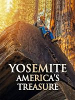 Watch Yosemite: America\'s Treasure M4ufree