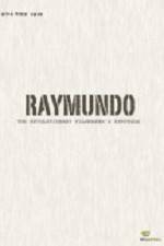Watch Raymundo M4ufree