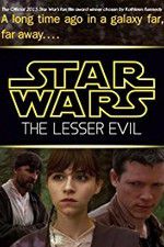 Watch Star Wars: The Lesser Evil M4ufree