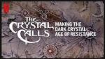 Watch The Crystal Calls - Making the Dark Crystal: Age of Resistance M4ufree