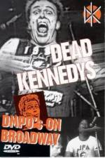 Watch Dead Kennedys: DMPO's on Broadway M4ufree