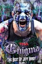 Watch TNA Enigma The Best of Jeff Hardy Volume 2 M4ufree