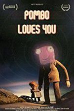 Watch Pombo Loves You M4ufree
