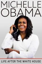 Watch Michelle Obama: Life After the White House M4ufree