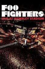 Watch Foo Fighters: Live at Wembley Stadium M4ufree