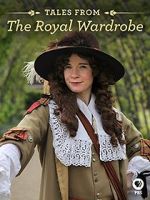 Watch Tales from the Royal Wardrobe M4ufree