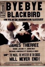 Watch Bye Bye Blackbird M4ufree