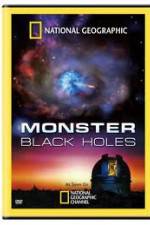 Watch National Geographic : Monster Black Holes M4ufree