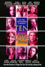 Watch Ten Tiny Love Stories M4ufree