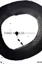 Watch Three Worlds M4ufree