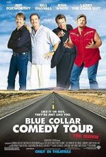 Watch Blue Collar Comedy Tour: The Movie M4ufree