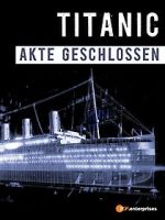 Watch Titanic\'s Final Mystery M4ufree