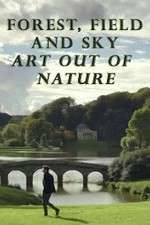 Watch Forest, Field & Sky: Art Out of Nature M4ufree