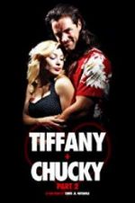 Watch Tiffany + Chucky Part 2 M4ufree