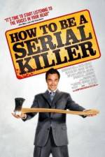 Watch How to Be a Serial Killer M4ufree