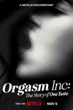 Watch Orgasm Inc: The Story of OneTaste M4ufree
