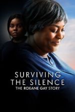Watch Surviving the Silence: The Roxane Gay Story M4ufree