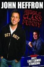 Watch John Heffron: Middle Class Funny M4ufree